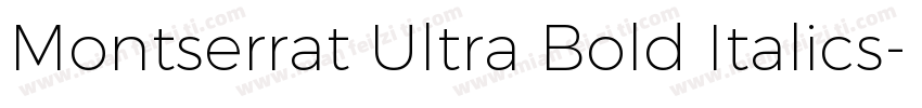 Montserrat Ultra Bold Italics字体转换